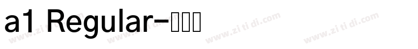 a1 Regular字体转换